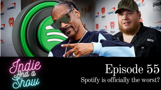 Episode 55 - Spotify is officially the worst?