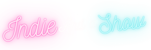Indie And A Show Podcast