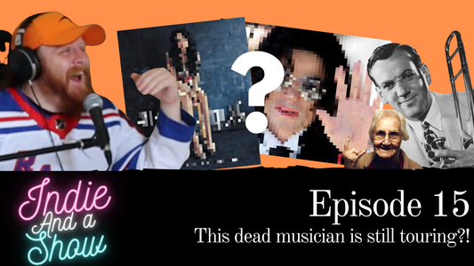 Episode 15 - This dead musician is still touring?!