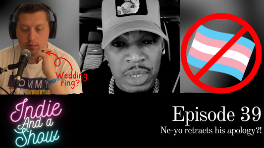 Episode 39 - Ne-yo retracts his apology??