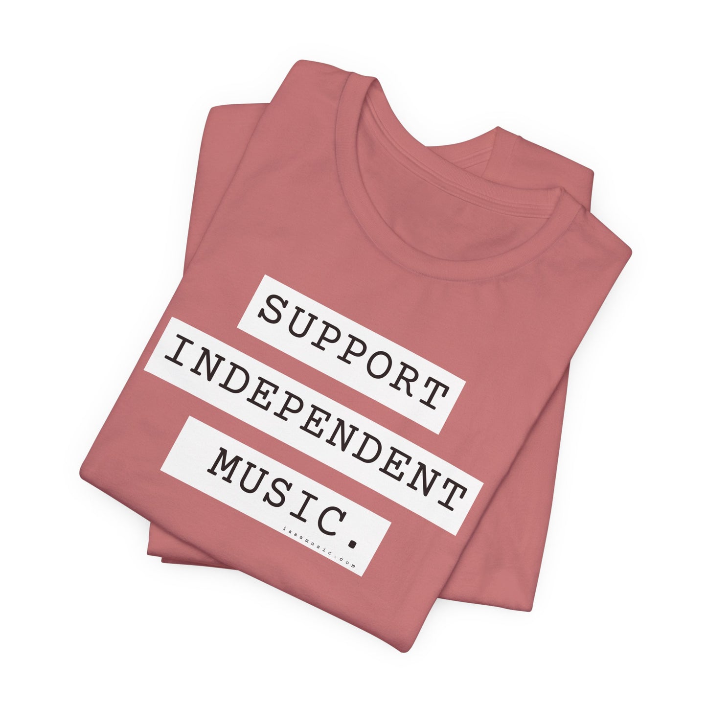 Support Independent Music T-Shirt — Indie Music Fan Tee