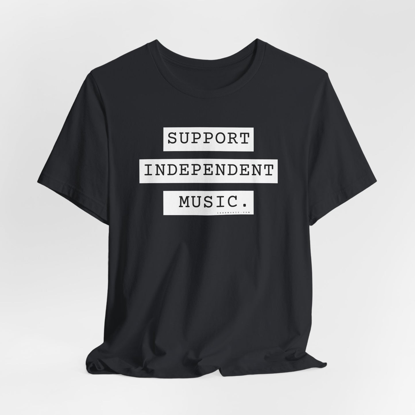 Support Independent Music T-Shirt — Indie Music Fan Tee
