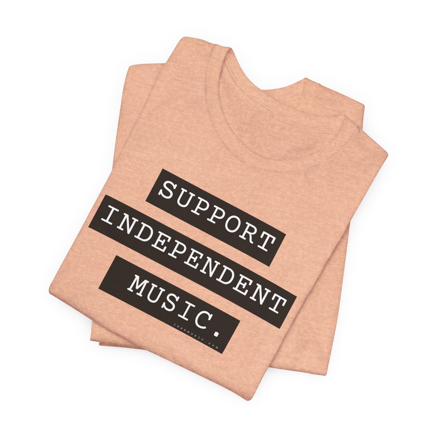 Support Independent Music T-Shirt — Indie Music Fan Tee