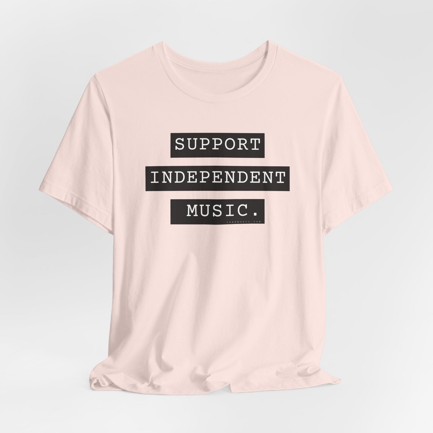 Support Independent Music T-Shirt — Indie Music Fan Tee