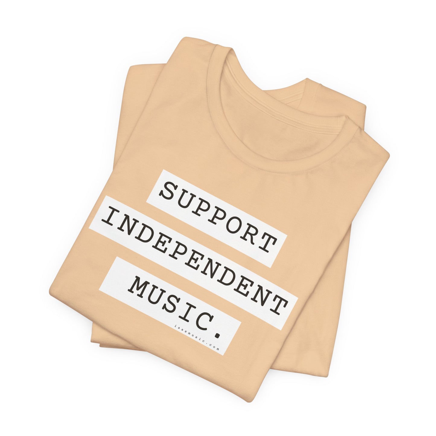 Support Independent Music T-Shirt — Indie Music Fan Tee