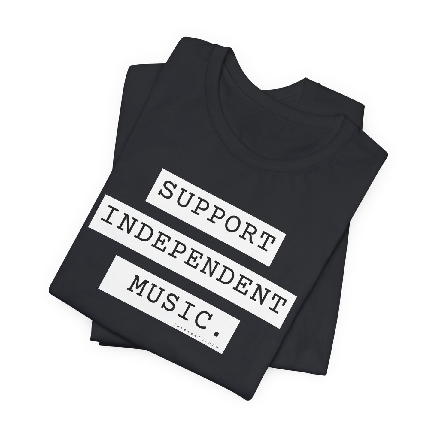Support Independent Music T-Shirt — Indie Music Fan Tee