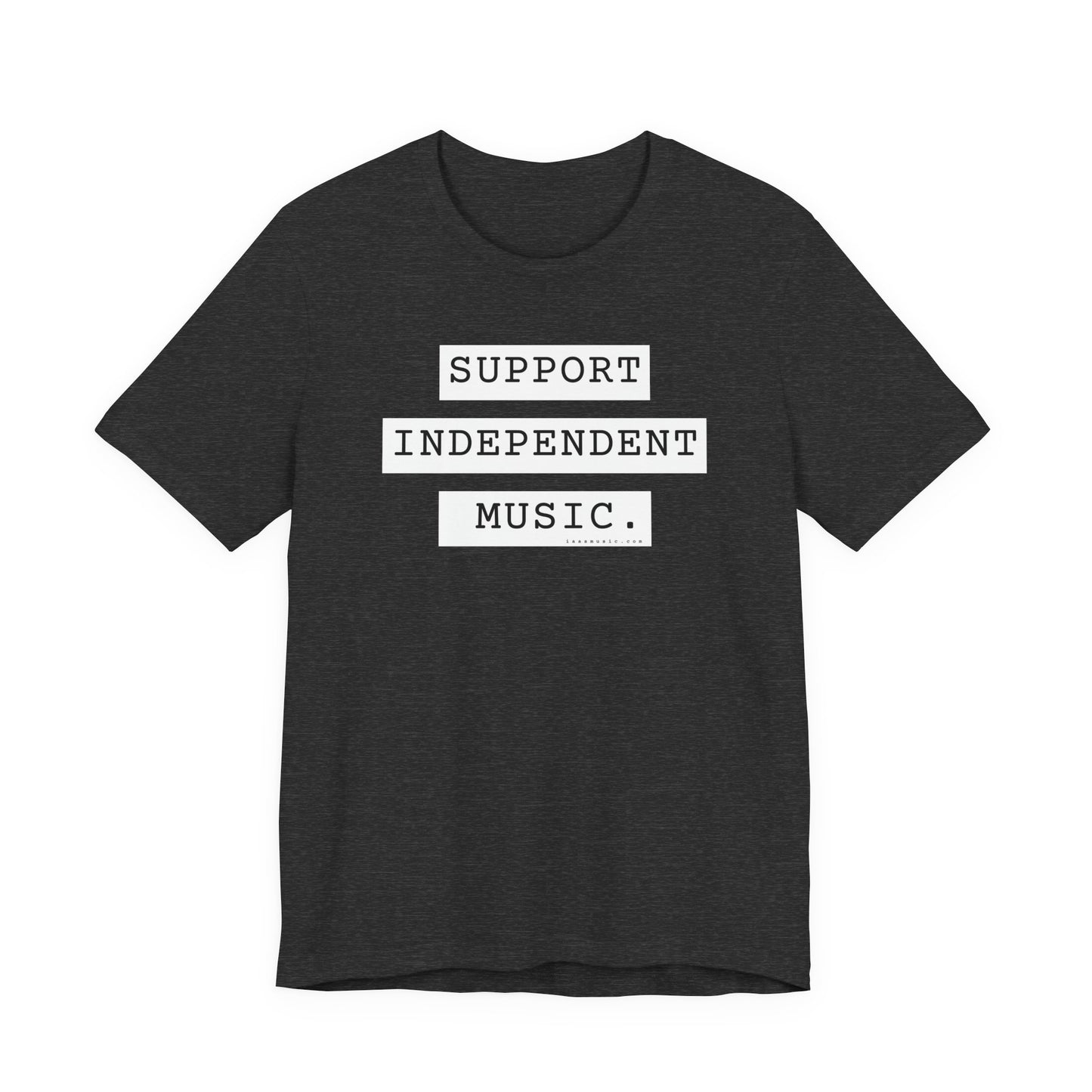 Support Independent Music T-Shirt — Indie Music Fan Tee