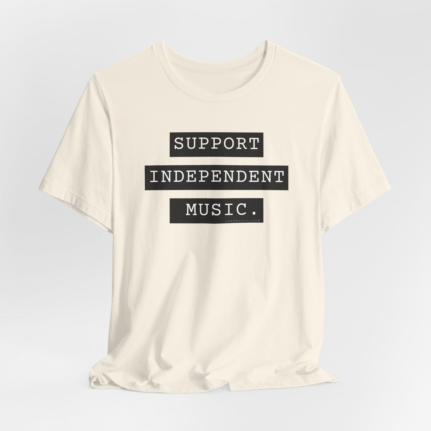 Support Independent Music T-Shirt — Indie Music Fan Tee