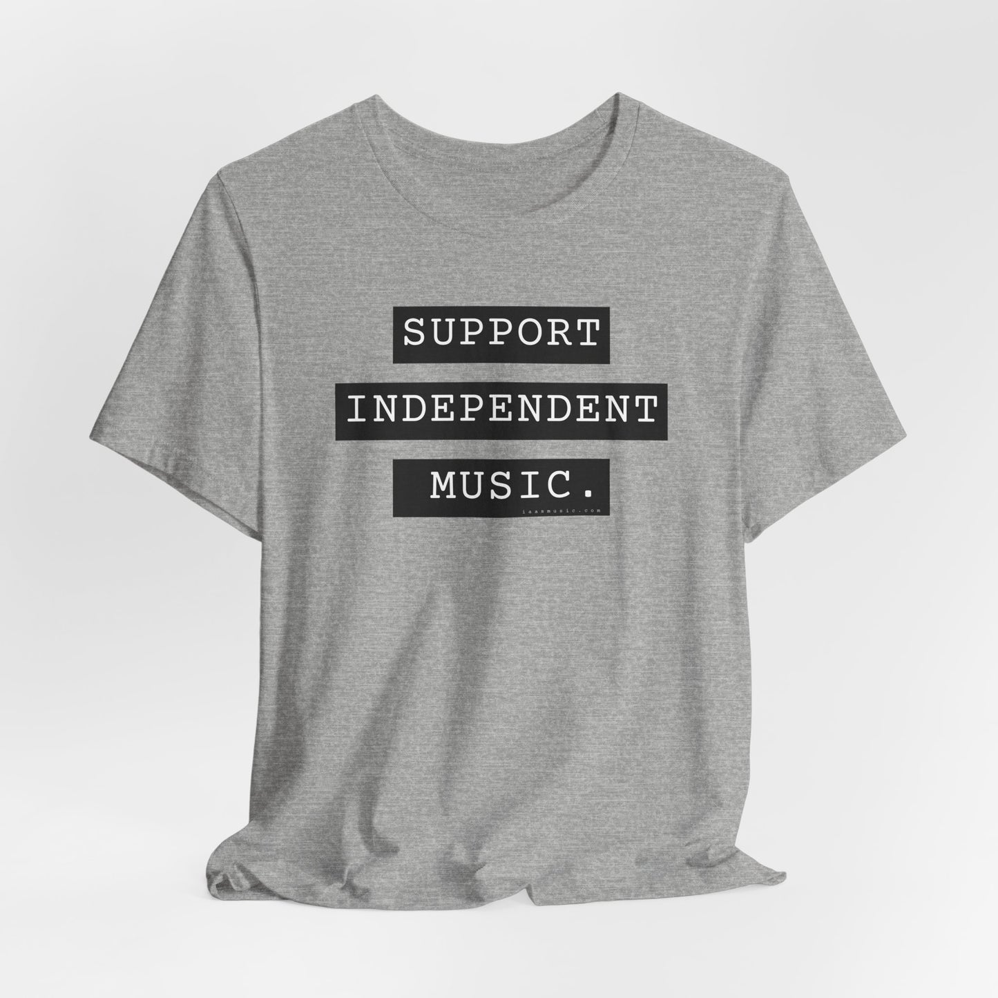Support Independent Music T-Shirt — Indie Music Fan Tee